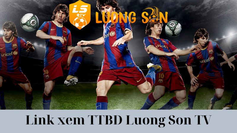 Link trực tiếp bóng đá Lương Sơn TV
